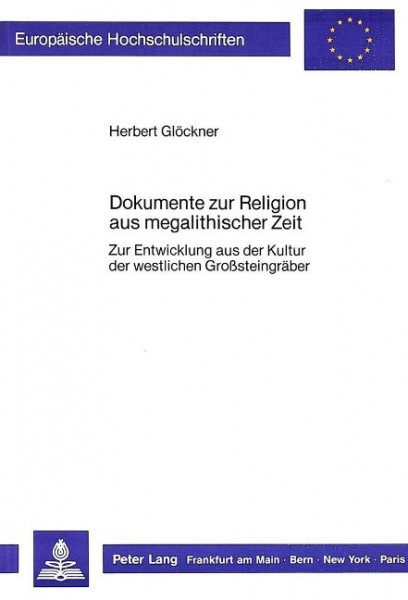 Dokumente zur Religion aus megalithischer Zeit