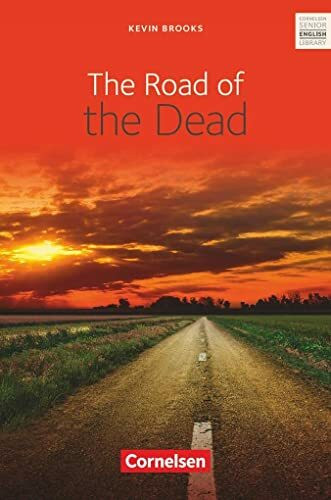 Cornelsen Senior English Library - Literatur - Ab 11. Schuljahr: The Road of the Dead - Textband mit Annotationen und Zusatztexten: Ab 11. Schuljahr. Textband mit Annotationen und Zusatztexten