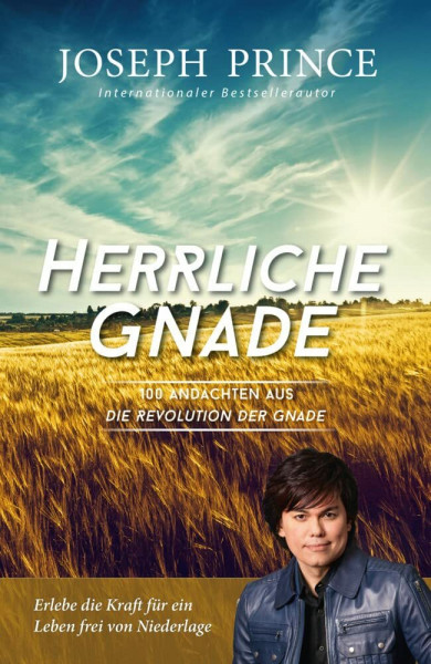 Herrliche Gnade: 100 Andachten aus Die Revolution der Gnade
