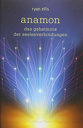 anamon: Das Geheimnis der Seelenverbindungen