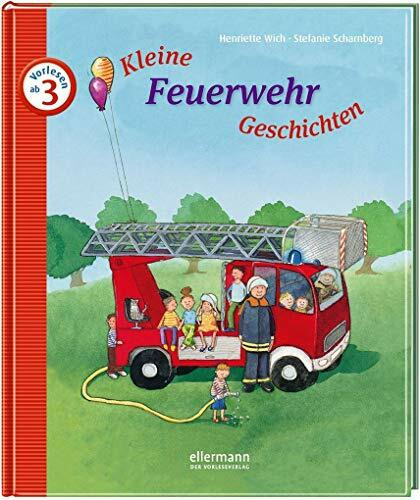 Kleine Feuerwehr-Geschichten zum Vorlesen (Kleine Geschichten zum Vorlesen)