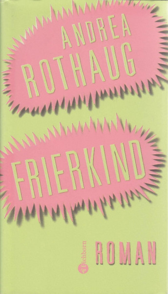 Frierkind: Roman