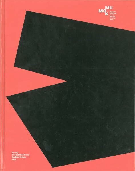 Gerwald Rockenschaub: Katalog der Ausstellung im Museum Moderner Kunst Stiftung Ludwig Wien 19.11. 2004 - 06.02.2005