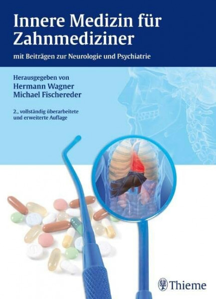 Innere Medizin für Zahnmediziner: mit Beiträgen zur Neurologie und Psychiatrie (ZMK Praxis)