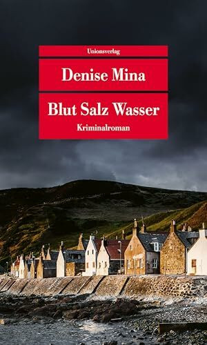 Blut Salz Wasser: Kriminalroman (Unionsverlag Taschenbücher)