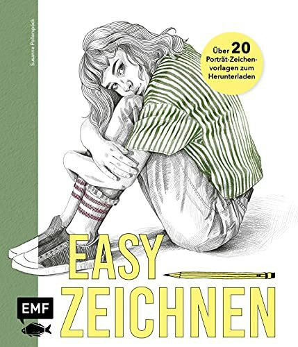 Easy zeichnen – Mit 20 Vorlagen zum perfekten Porträt: Mit Color-Effekt