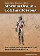 Natürliche Gesundheit bei Morbus Crohn / Colitis ulcerosa