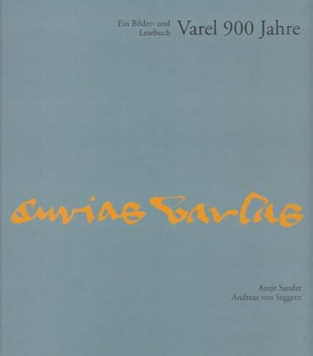 Varel 900 Jahre - Ein Bilder- und Lesebuch