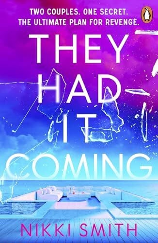 They Had It Coming: Escape to Bali in the gripping holiday read from the author of The Beach Party
