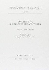 Lageberichte rheinischer Gestapostellen Band II
