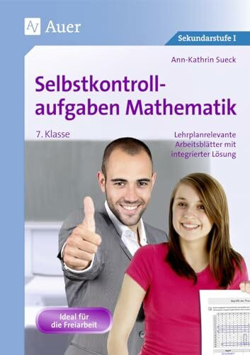 Selbstkontrollaufgaben Mathematik Klasse 7: Lehrplanrelevante Arbeitsblätter mit integrierter Lösung