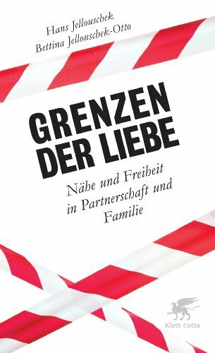 Grenzen der Liebe: Nähe und Freiheit in Partnerschaft und Familie