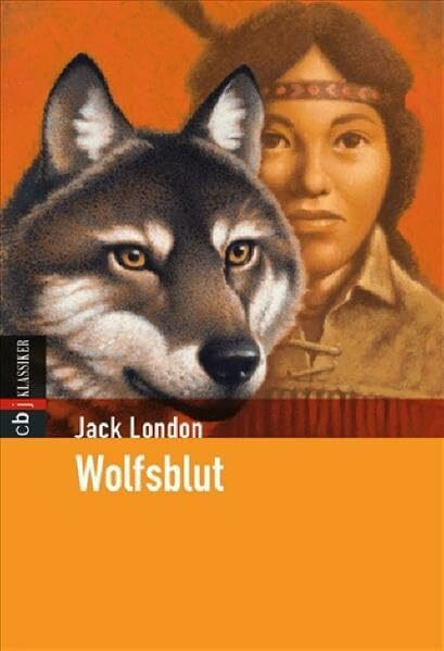 Wolfsblut (Klassiker der Kinderliteratur, Band 8)