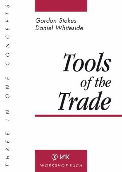 Tools of the Trade: Hrsg. v. 'Three in one Concepts' (Workshop-Buch)
