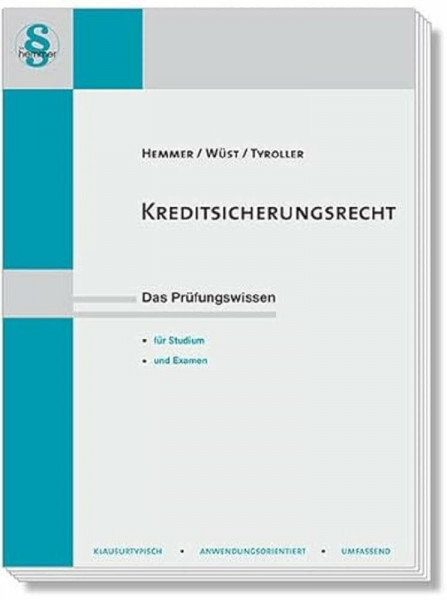 13600 - Skript Kreditsicherungsrecht (Skripten - Zivilrecht): Das Prüfungswissen für Studium und Examen