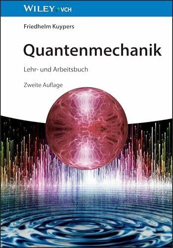 Quantenmechanik: Lehr- und Arbeitsbuch