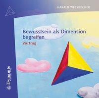 Bewusstsein als Dimension begreifen