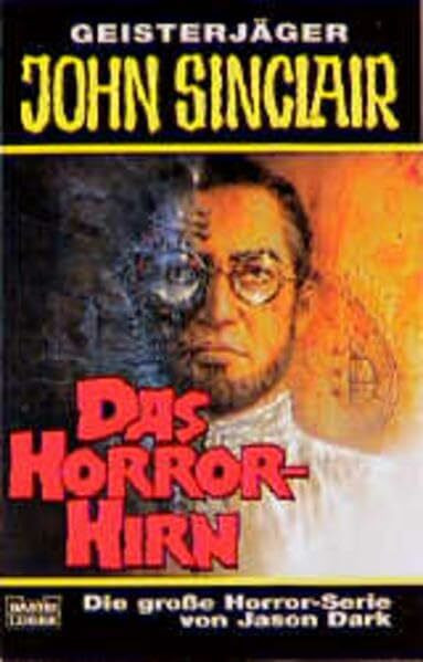 Das Horror-Hirn (John Sinclair. Bastei Lübbe Taschenbücher)