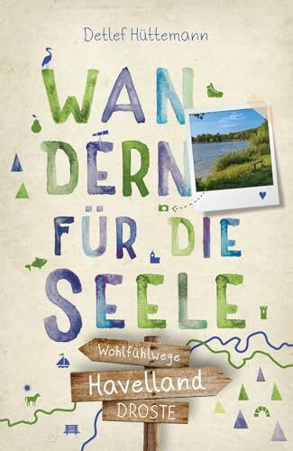 Havelland. Wandern für die Seele: Wohlfühlwege