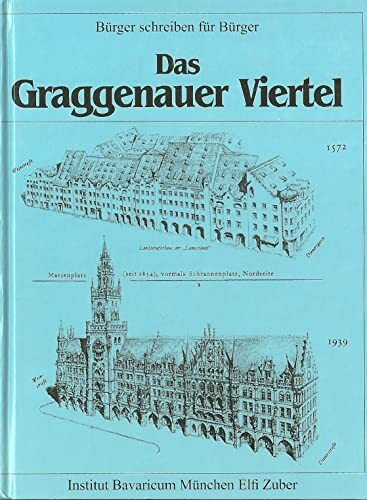 Das Graggenauer Viertel