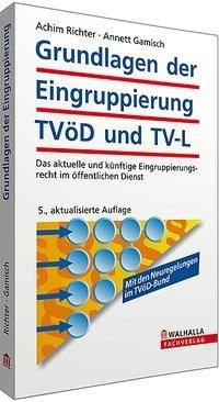 Grundlagen der Eingruppierung TVöD und TV-L