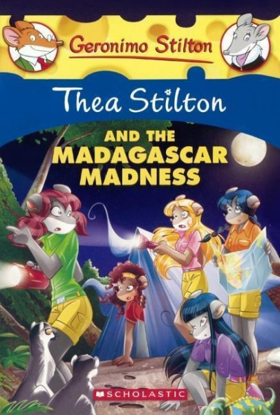 Thea Stilton and the Madagascar Madness