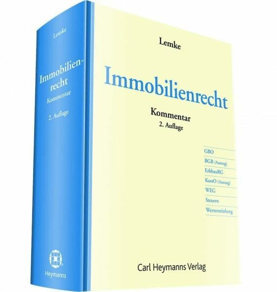 Immobilienrecht: GBO, BGB (Auszug), ErbbauRG, KostO (Auszug), WEG, Steuern, Wertermittlung