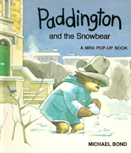 Paddington and the Snowbear: Pop-up Book (A mini pop-up book)