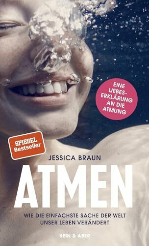 Atmen: Wie die einfachste Sache der Welt unser Leben verändert
