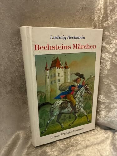 Bechsteins Märchen (Dressler Klassiker)