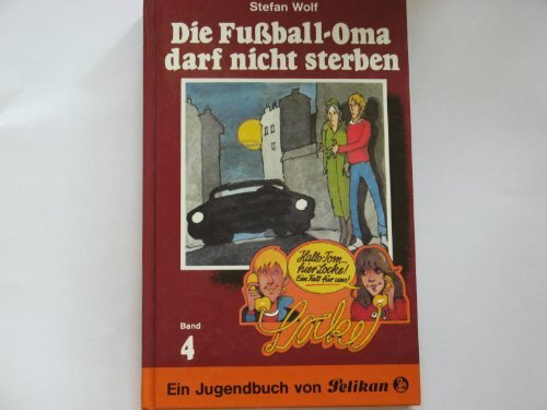 Tom & Locke / Fussball - Oma darf nicht sterben Tom & Locke / Fussball - Oma darf nicht sterben