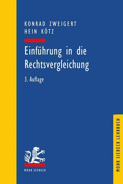 Einführung in die Rechtsvergleichung: Auf dem Gebiete des Privatrechts (Mohr Lehrbuch)