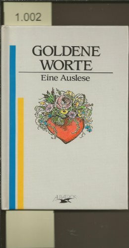 Goldene Worte. Eine Auslese