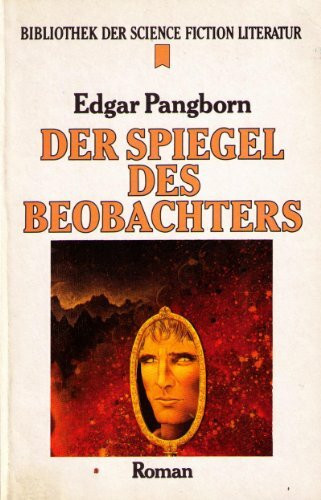 Der Spiegel des Beobachters. Roman.