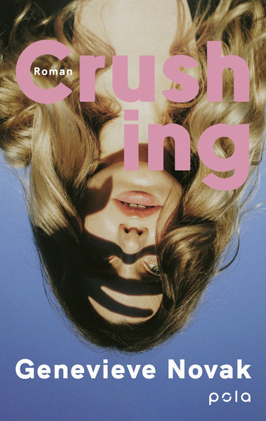 Crushing: Roman | Eine humorvolle und warmherzige Geschichte von den Tücken moderner Romantik