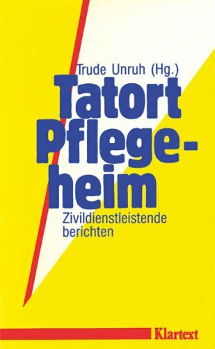 Tatort Pflegeheim: Zivildienstleistende berichten