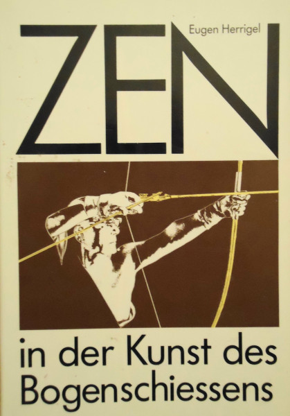Zen in der Kunst des Bogenschießens
