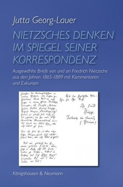 Nietzsches Denken im Spiegel seiner Korrespondenz