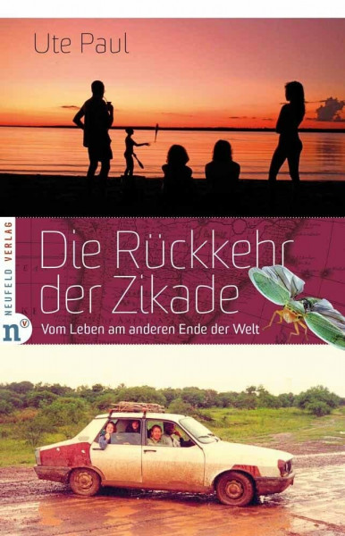Die Rückkehr der Zikade: Vom Leben am anderen Ende der Welt