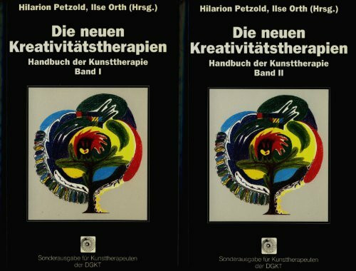 Die neuen Kreativitätstherapien, 2 Bde