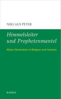 Himmelsleiter und Prophetenmantel