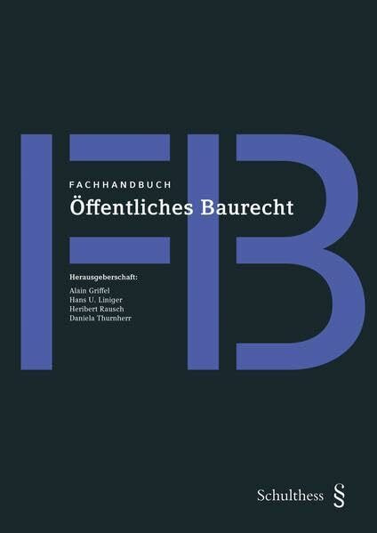 Fachhandbuch Öffentliches Baurecht: Expertenwissen für die Praxis