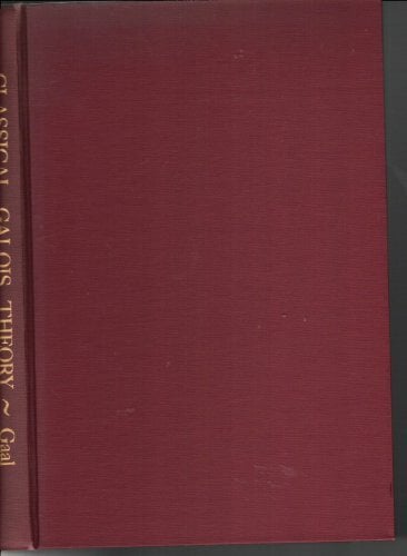 Classical Galois Theory Classical Galois Theory