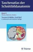 Taschenatlas der Schnittbildanatomie. Computertomographie und Kernspintomographie: Taschenatlas der Schnittbildanatomie, Bd.2, Thorax, Abdomen, Becken