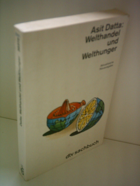 Asit Datta: Welthandel und Welthunger