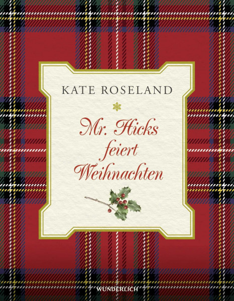 Mr. Hicks feiert Weihnachten: Roman