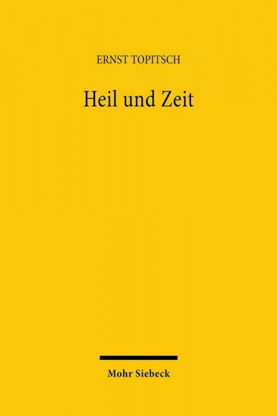 Heil und Zeit: Ein Kapitel zur Weltanschauungsanalyse