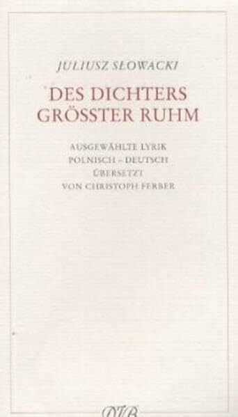 Des Dichters grösster Ruhm: Ausgewählte Lyrik