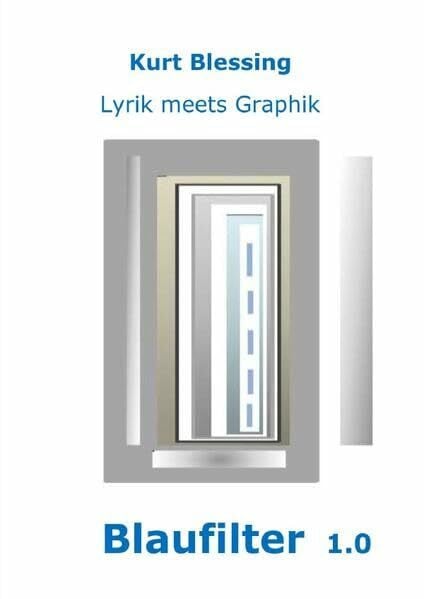 Blaufilter 1.0: Lyrik meets Graphik