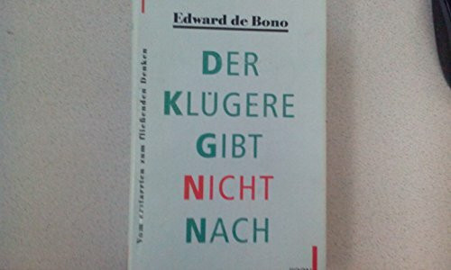 Der Klügere gibt nicht nach